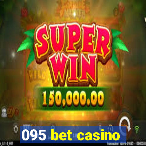 095 bet casino